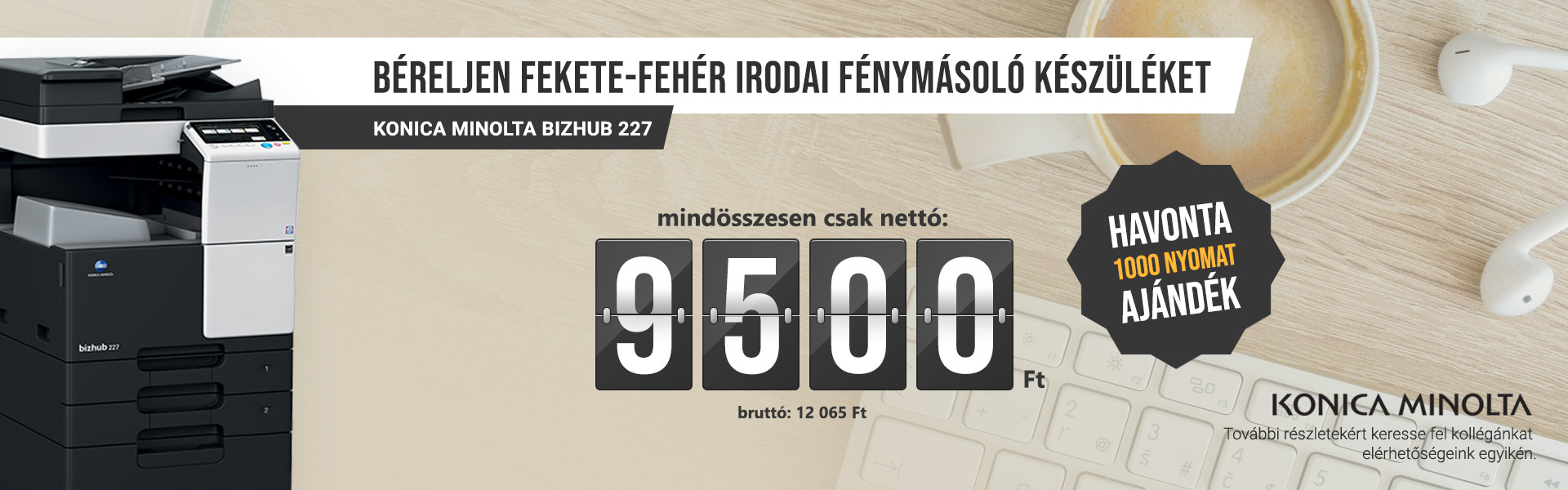 Bizhub 227 bérlés tartalmazott példányokkal